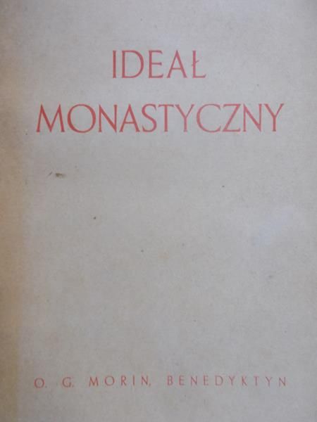 Korzonkiewicz Jan (tł.) - Ideał monastyczny a życie pierwszych chrześcijan, 1929 r.