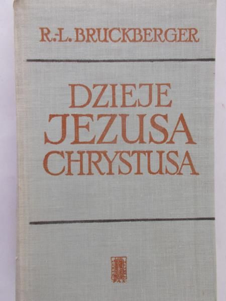 Bruckberger R.L. - Dzieje Jezusa Chrystusa