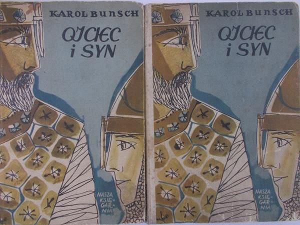 Bunsch Karol - Ojciec i syn, tom I-II