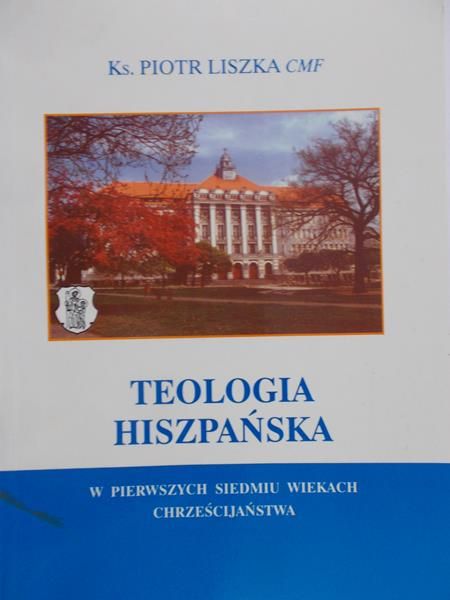 Liszka Piotr - Teologia Hiszpańska