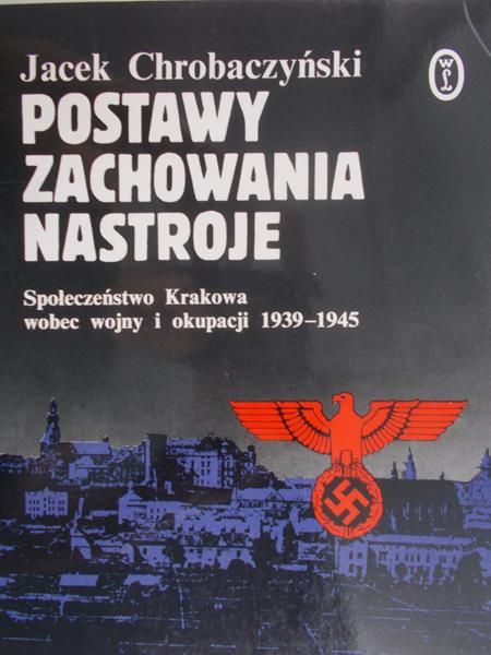 Chrobaczyński Jacek - Postawy, Zachowania, Nastroje