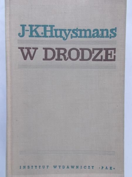 Huysmans J-K. - W drodze