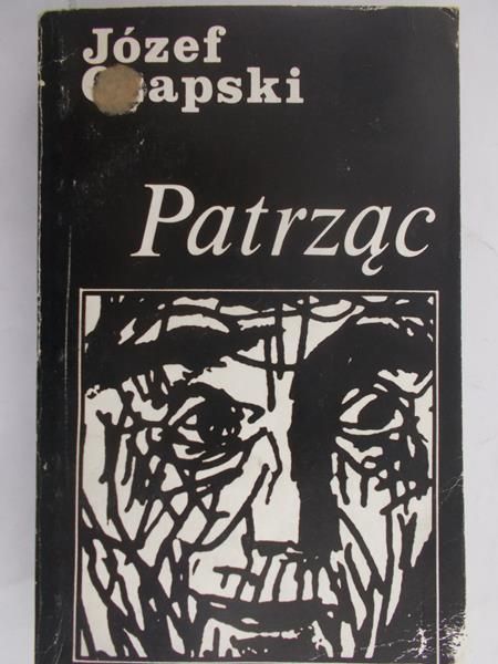 Czapski Józef - Patrząc