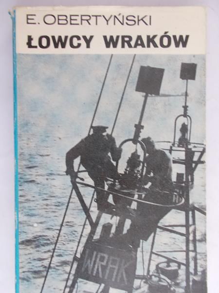 Obertyński Edward - Łowcy wraków