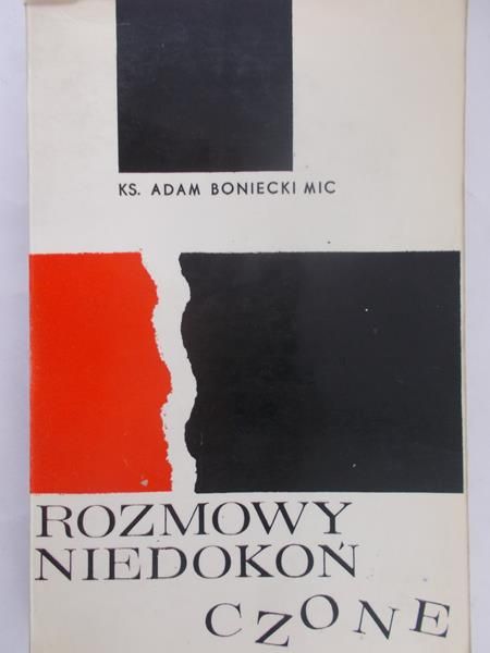 Boniecki Adam - Rozmowy niedokończone