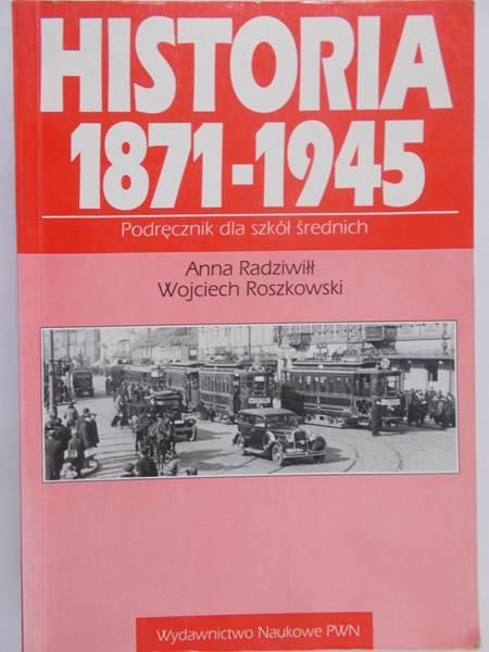 Radziwił Anna - Historia 1871-1945