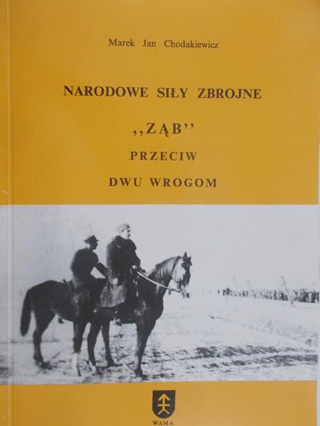 Chodakiewicz Marek - Narodowe Siły Zbrojne
