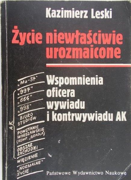 Leski Kazimierz - Życie niewłaściwie urozmaicone