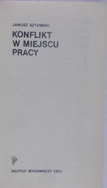 Sztumski Janusz - Konflikt w miejscu pracy
