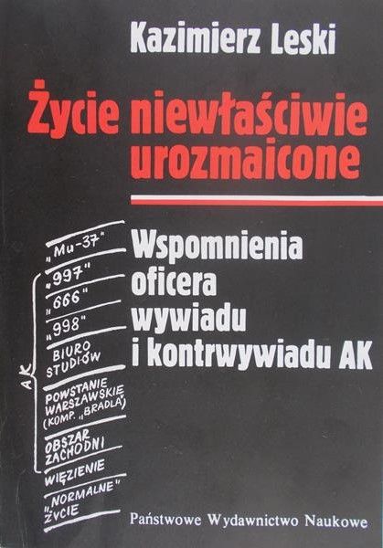 Leski Kazimierz - Życie niewłaściwe urozmaicone