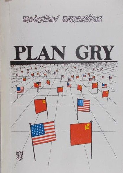 Brzeziński Zbigniew - Plan gry