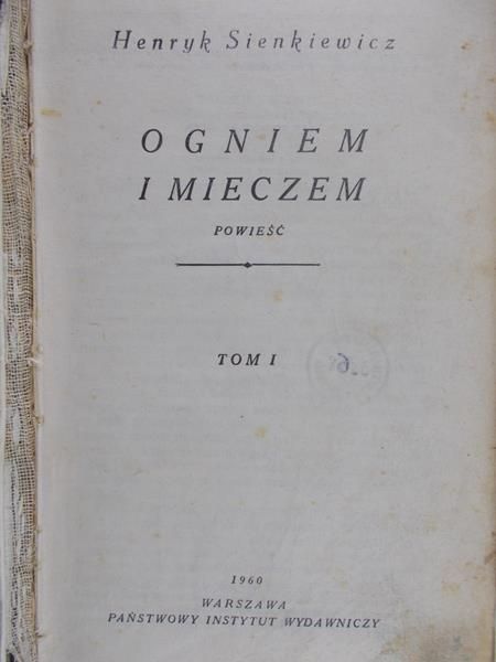 Sienkiewicz Henryk - Ogniem i Mieczem, tom I