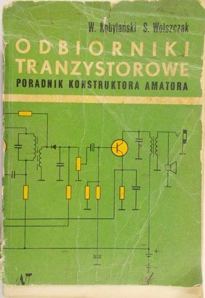 Kobylański Władysław - Odbiorniki tranzystorowe