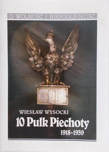 Wysocki Wiesław - 10 Pułk Piechoty 1918-1939
