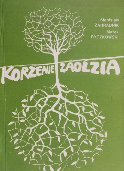 Zahradnik Stanisław - Korzenie zaolzia