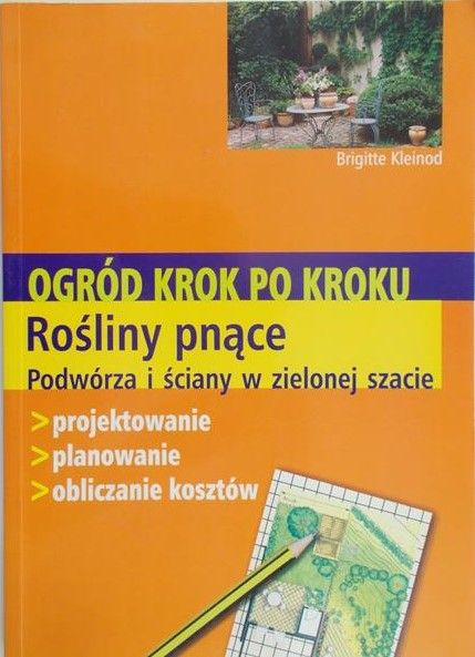Kleinod Brigitte-Ogród krok po kroku. Rośliny pnące
