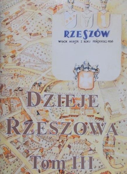 Kiryk Feliks (red.) - Dzieje Rzeszowa tom III