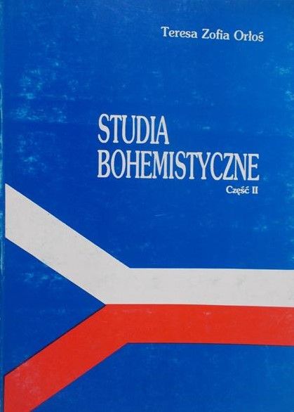 Orłoś Zofia Teresa - Studia bohemistyczne, Cz. II