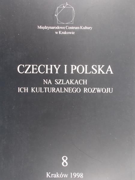 Wyrozumski Jerzy (red.) - Czechy i Polska na szlakach ich kultualnego rozwoju