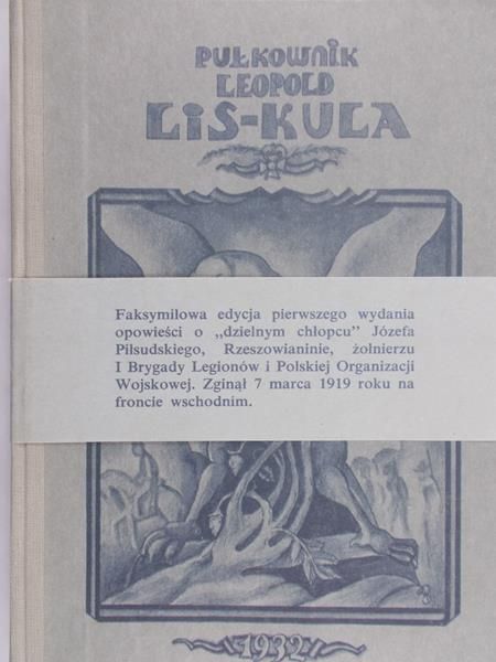 Demel Franciszek - Pułkownik Leopold Lis-Kula, reprint z 1932 r.