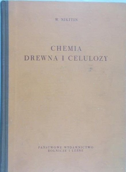 Nikitin W. - Chemia drewna i celulozy