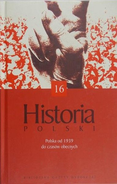 Historia powszechna/ Historia Polski, T. 16