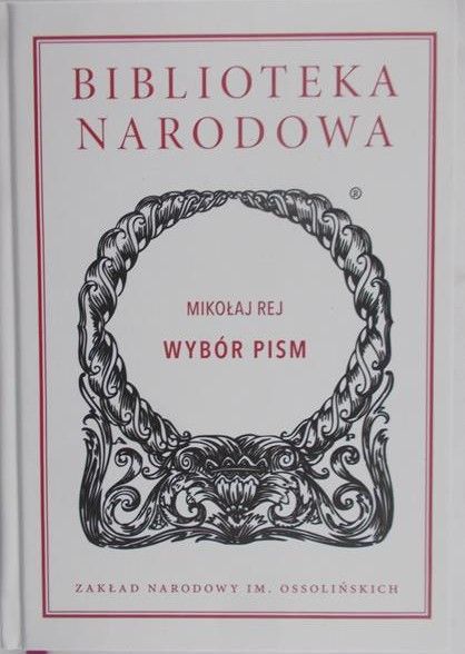 Rej Mikołaj - Wybór pism