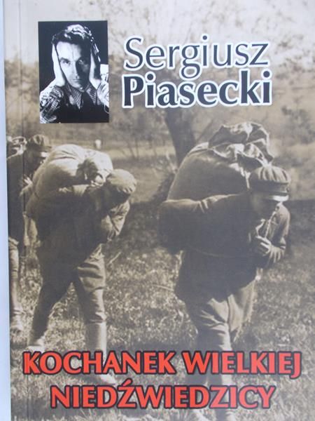 Piasecki Sergiusz  -  Kochanek Wielkiej Niedźwiedzicy