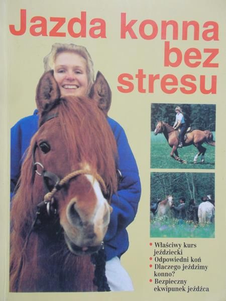 Christiane Gohl - Jazda konna bez stresu