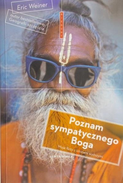 Weiner Eric - Poznam sympatycznego Boga