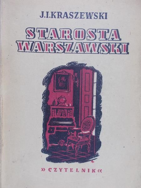 Kraszewski Józef Ignacy - Starosta Warszawski, 1948r.