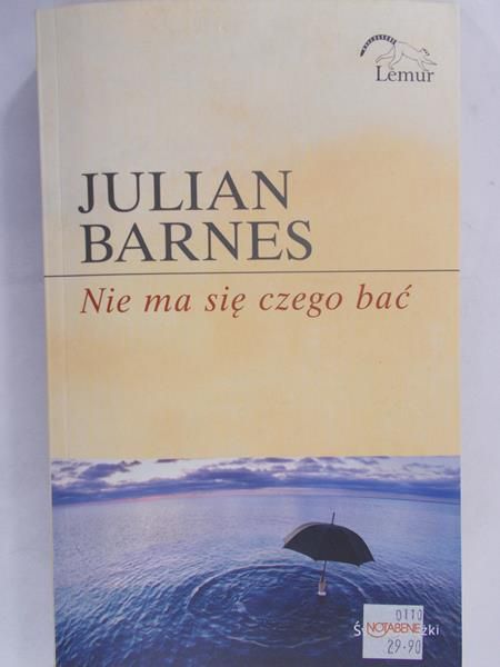 Barnes Julian - Nie ma się czego bać