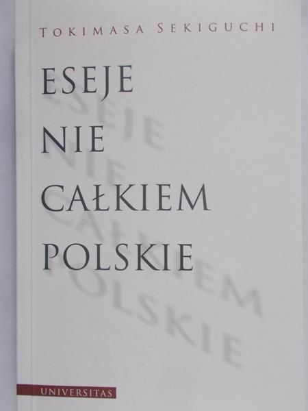 Sekiguchi Tokimasa - Eseje nie całkiem polskie
