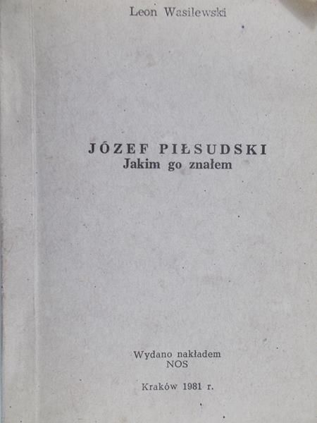 Wasilewski Leon - Piłsudski jakim go znałem