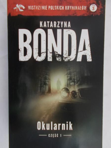 Bonda Katarzyna - Okularnik część 1