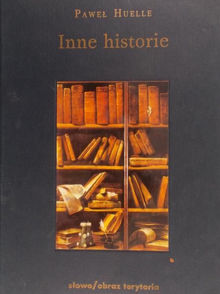 Huelle Paweł - Inne historie