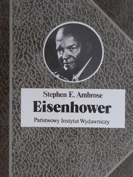 Ambrose Stephen E. - Eisenhower