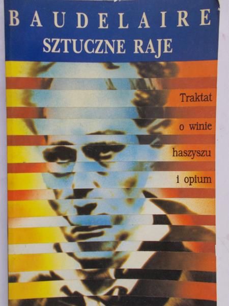 Baudelaire Charles - Sztuczne raje