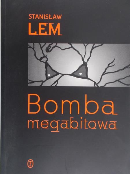 Lem Stanisław - Bomba megabitowa