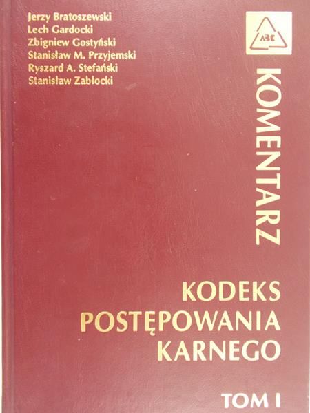 Bartoszewski Jarzy - Kodeks postępowania karnego, Tom I