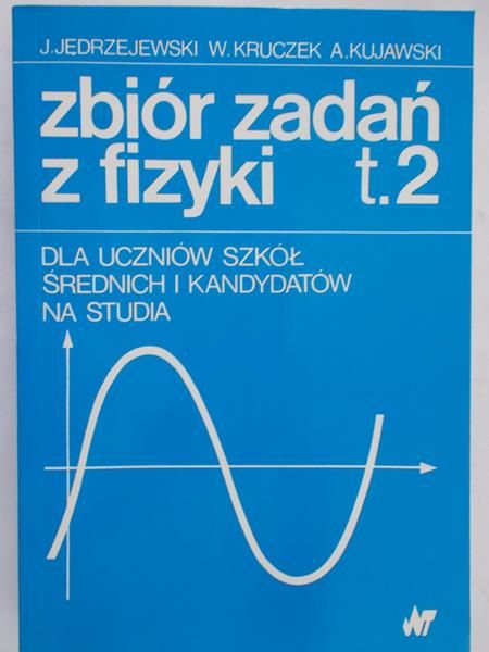 Jędrzejewski Jędrzej - Zbiór zadań z fizyki, tom II