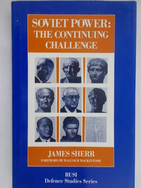 Sherr James - Soviet Power. The continuing Challenge