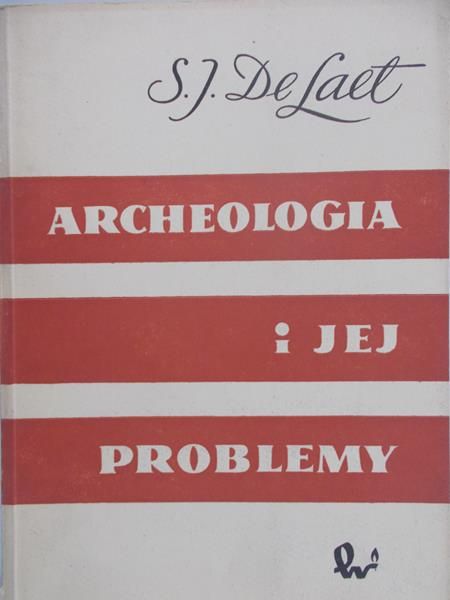 Laet de Siegfried J. - Archeologia i jej problemy