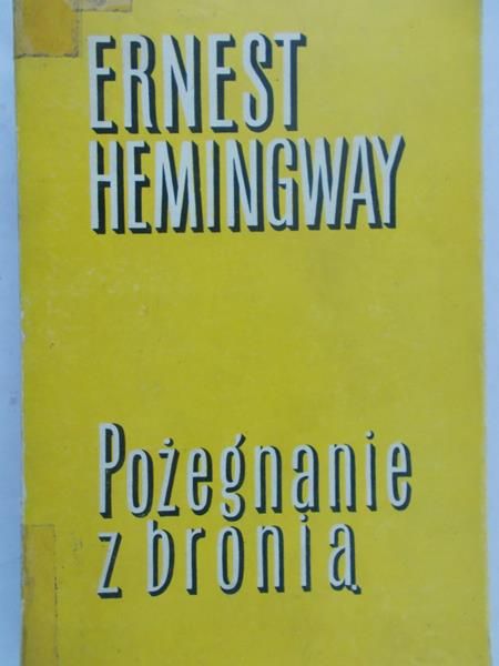 Hemingway Ernest - Pożegnanie z bronią