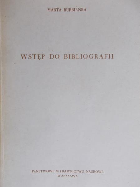Burbianka Marta - Wstęp do bibliografii