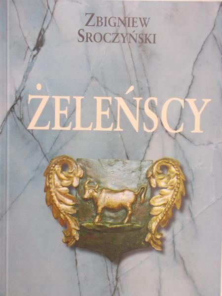 Sroczyński Zbigniew - Żeleńscy