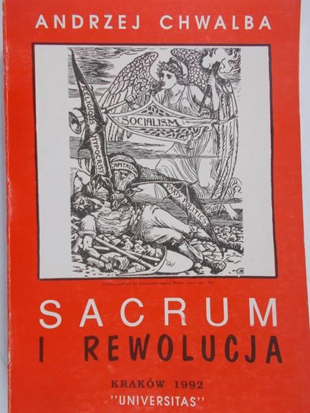 Chwalba Andrzej - Sacrum i Rewolucja