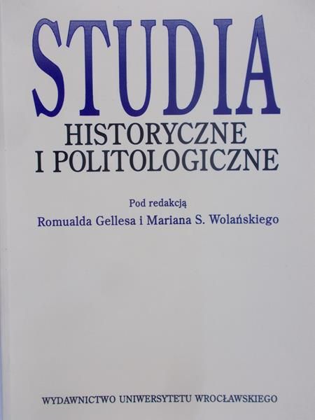 Gellesa Romuald (red.) - Studia historyczne i politologiczne