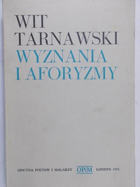 Tarnawski Wit - Wyznania i aforyzmy