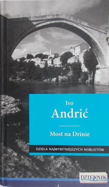 Andrić Ivo - Most na Drinie